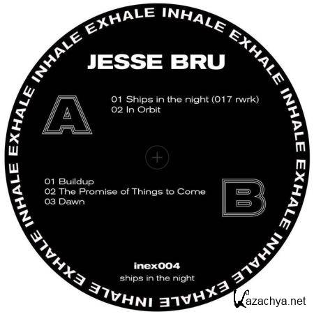 Jesse Bru - Ships In The Night (2019)