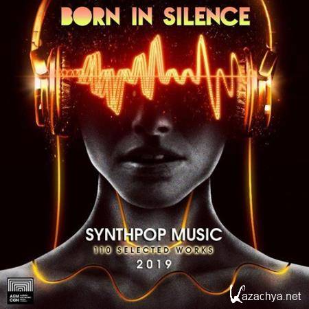 Born In Silence: Synthpop Music (2019)