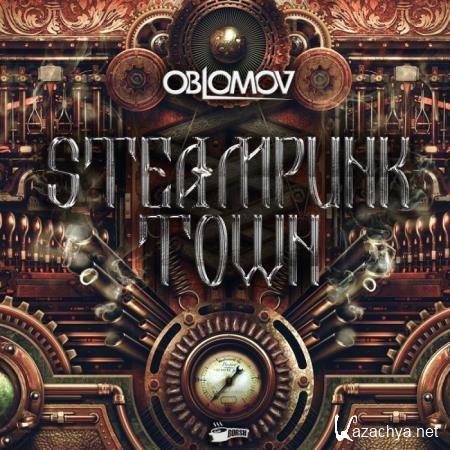 Oblomov - Steampunk Town (2019)
