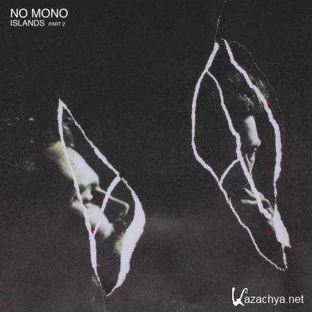 No Mono - Islands part 2 (2019)