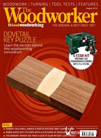 The Woodworker & Good Woodworking 8 (August 2019)