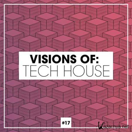 Visions Of: Tech House, Vol. 17 (2019)