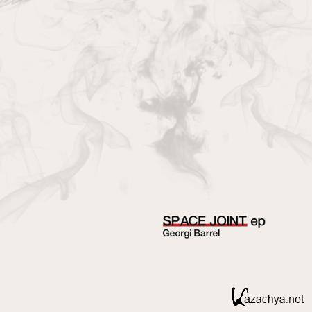 Georgi Barrel - Space Joint (2019)