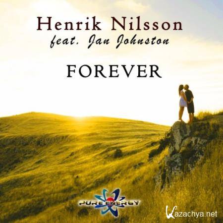 Henrik Nilsson feat. Jan Johnston - Forever (2019)