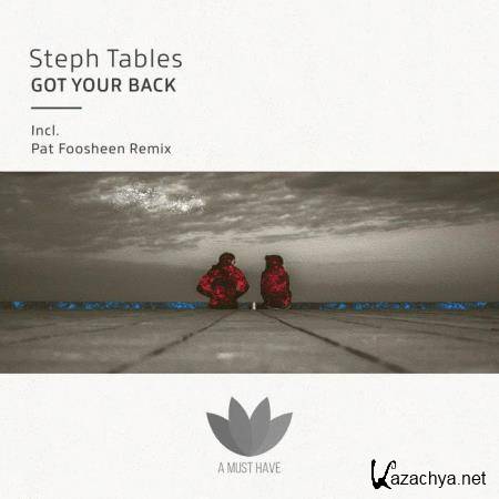 Steph Tables - Got Your Back (2019)