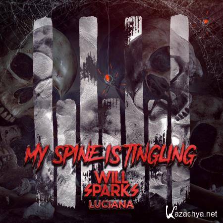 Will Sparks feat. Luciana - My Spine Is Tingling (2019)