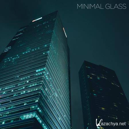Minimal Glass (2019)