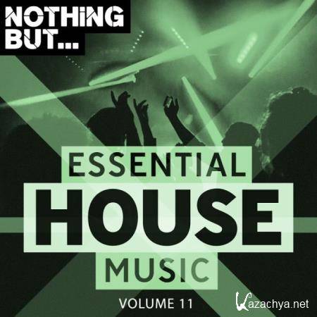 Nothing But... Essential House Music, Vol. 11 (2019)