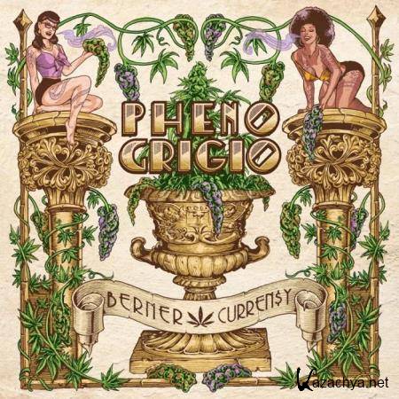 Berner And Currensy - Pheno Grigio (2019)