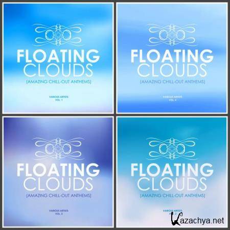 Floating Clouds (Amazing Chill out Anthems) Vol. 1-4 (2019) FLAC