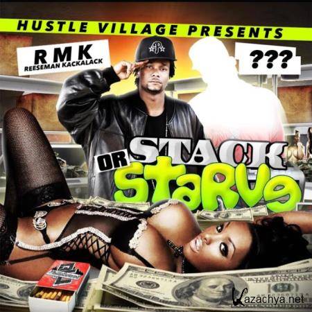 RMK Reeseman Kackalack - Stack or Starve (2019)