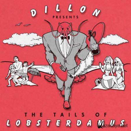 Dillon - The Tails of Lobsterdamus (2019)