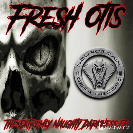 Fresh Otis - The Extremly Naughty Darkness EP (2019)