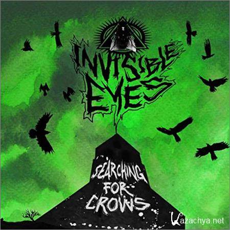Invisible Eyes - Searching For Crows (2019)
