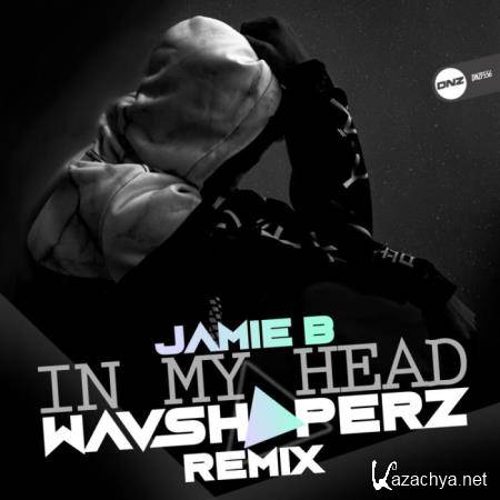 Jamie B - In My Head (Wavshaperz Remix) (2019)