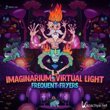 Imaginarium Vs. Virtual Light - Frequent Fryers (2019)