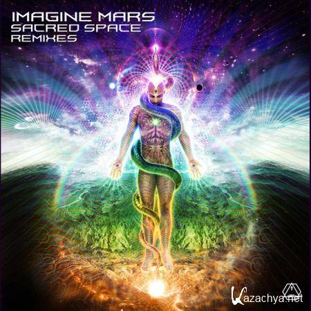 Imagine Mars - Sacred Space (Remixes) (2019)