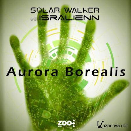 Solar Walker & Isralienn - Aurora Borealis (2019)