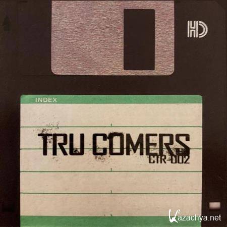 Tru Comers - CTR-002 (Instrumentals) (2019)