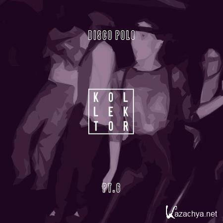 Disco Polo, Part. 6 (2019)