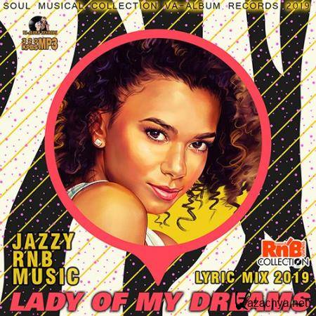 Lady Of My Dreams: RnB Lyric Mix (2019)