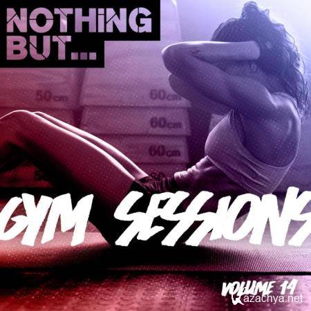 Nothing But... Gym Sessions, Vol. 14 (2019)