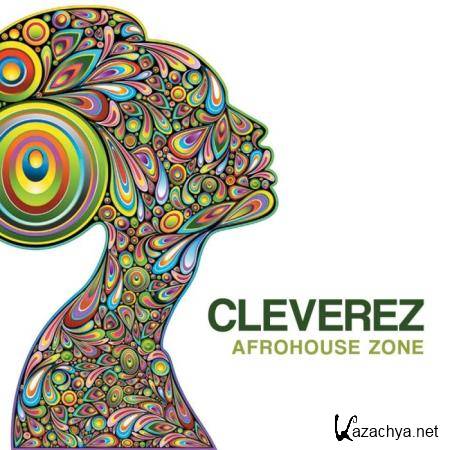 Cleverez - Afrohouse Zone (2019)