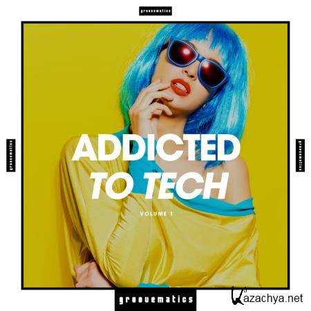 Addicted to Tech Vol  1 (2019)