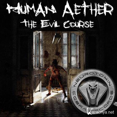 Human Aether - The Evil Course (2019)
