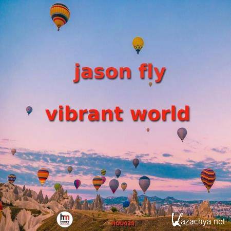 Jason Fly - Vibrant World (2019)