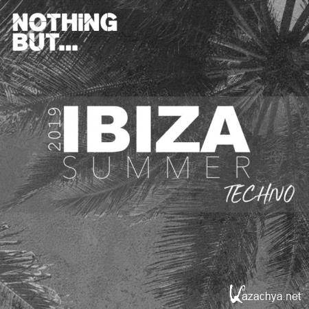 Nothing But... Ibiza Summer 2019 Techno (2019)