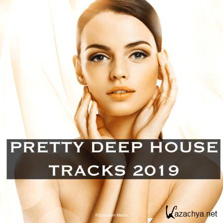 Pretty Deep House Tracks 2019 (2019)