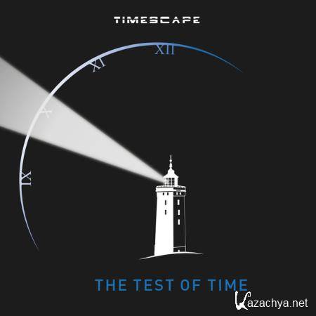 Timescape - The Test of Time (2019)