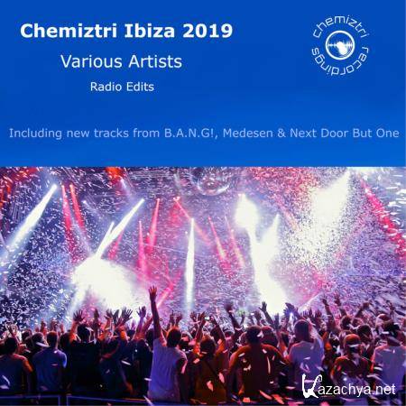 Chemiztri Ibiza 2019 (Radio Edits) (2019)