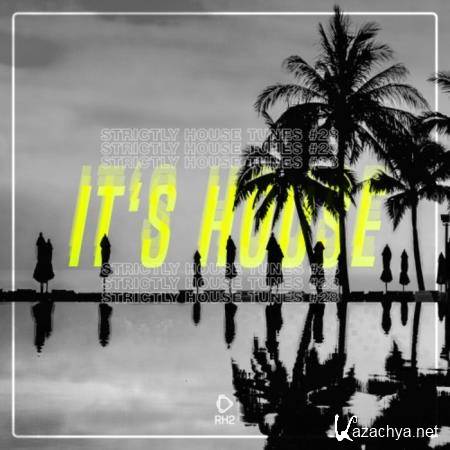 It's House - Strictly House, Vol. 28 (2019)