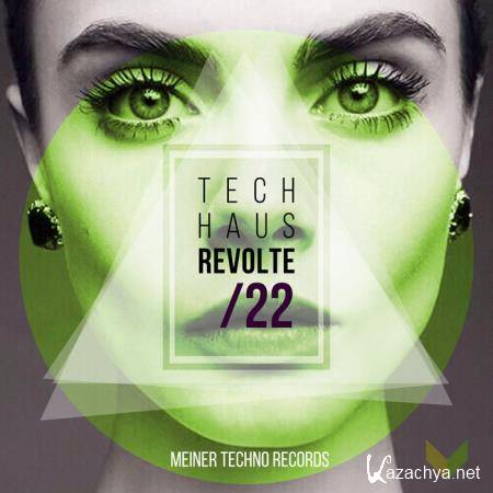 Tech-Haus Revolte 22 (2019)