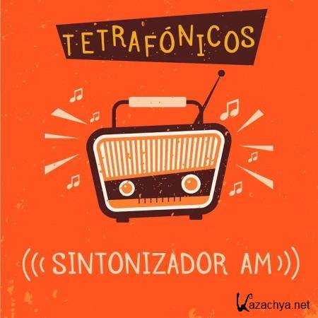 Tetrafonicos - Sintonizador AM (2019)
