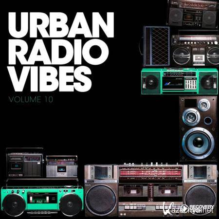 Urban Radio Vibes, Vol. 10 (2019)