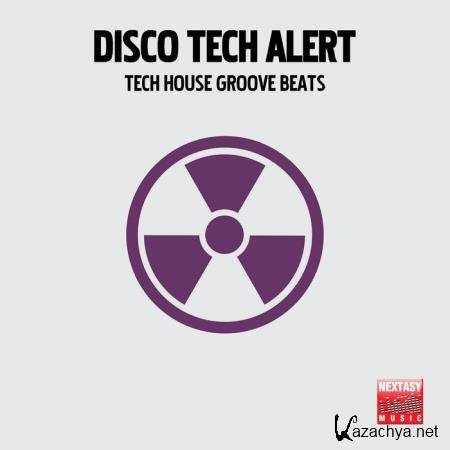 Disco Tech Alert (Tech House Groove Beats) (2019)