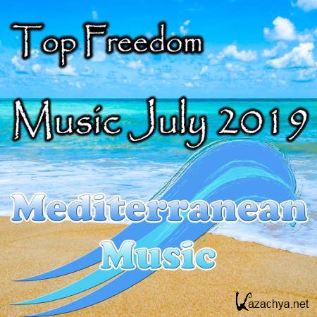 Top Freedom Music July 2019 (2019)
