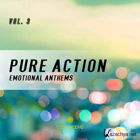Pure Action, Vol. 3 (Emotional Anthems) (2019)