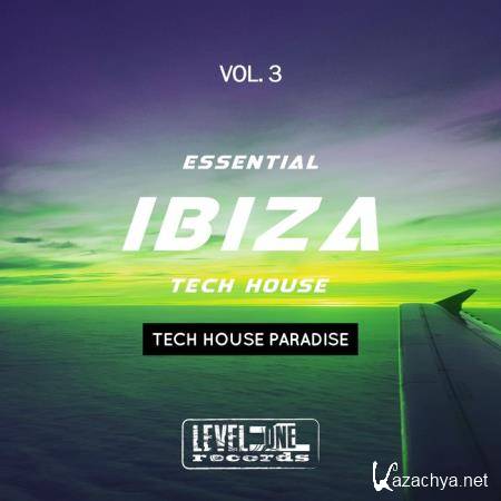 Essential Ibiza Tech House, Vol. 3 (Tech House Paradise) (2019)