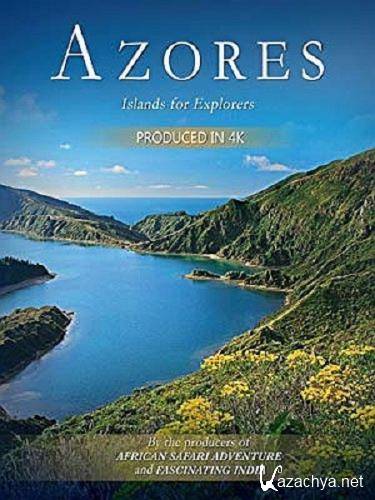  .     / Azores. A Discoverer's Paradise (2015) HDTVRip 1080p