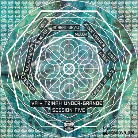 Tzinah Under-Grande Session Five (2019)