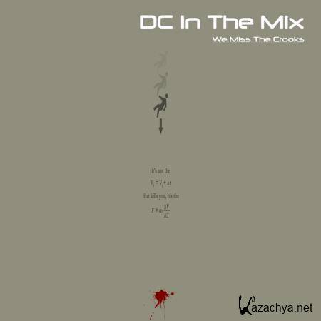 DC In The Mix - We Miss the Crooks (2019)