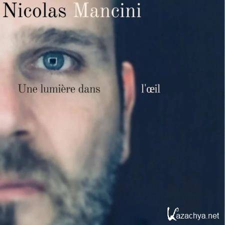 Nicolas Mancini - Une Lumiere Dans Loeil (2019)