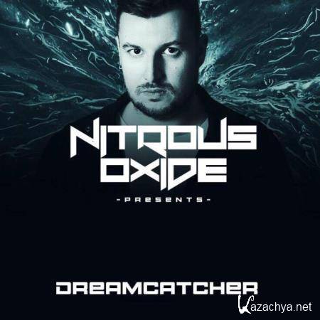 Nitrous Oxide - Dreamcatcher 026 (2019-08-19)