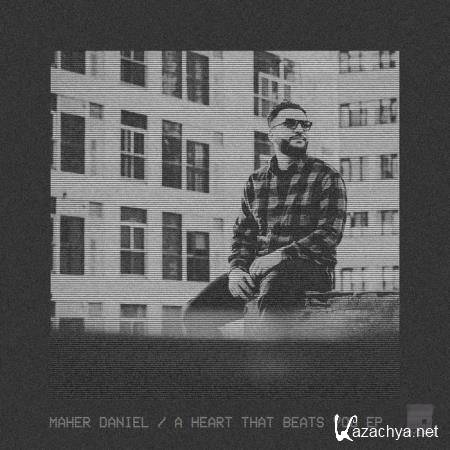 Maher Daniel - A Heart That Beats You EP (2019)