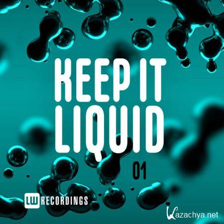 Keep It Liquid, Vol. 01 (2019)