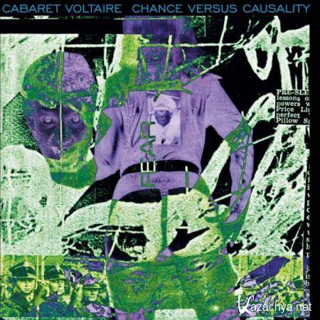 Cabaret Voltaire - Chance Versus Causality (2019)